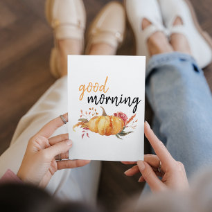 Moderne Good Morning Pumpkin Zitat Feiertagskarte