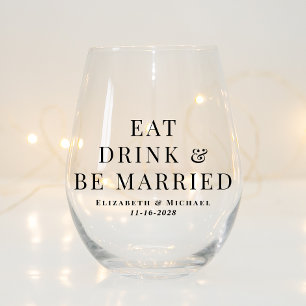 Moderne Hochzeit Eat Drink Be Married Weinglas Ohne Stiel