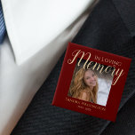 Moderne im liebenden Gedächtnis | Foto Memorial Bu Button<br><div class="desc">Das Abzeichen der Beerdigung 'In liebevollem Gedächtnis' wird Ihre Liebe zu einem guten Tribut machen. Mit dem Sprichwort "in liebevoller Erinnerung" ein Foto,  ihr Name und das Geburts-/Sterbedatum auf dunkelrotem Hintergrund. Schriftart Stile,  Größe und Farbe können durch Klicken auf den Link nach Personalisierung anpassen geändert werden.</div>