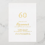 Moderne Kalligraphie 60. Geburtstagsparty Gold Folieneinladung<br><div class="desc">Diese moderne Kalligraphie-50. Geburtstagsparty mit Goldfolie lädt zu einem modernen Event ein. Das schlichte und elegante Design zeichnet sich durch klassische und extravagante Schriftzeichen in Goldfolie aus.</div>