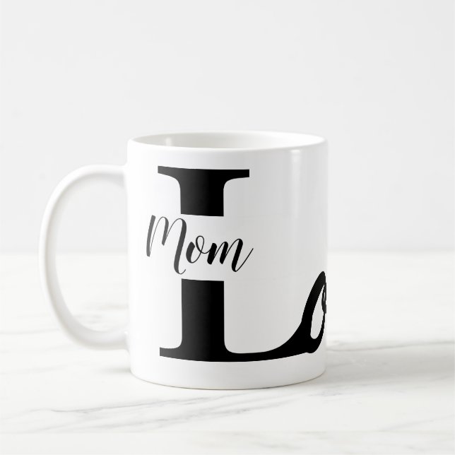 Moderne Liebe Mama Typografie Kaffee Tasse (Links)
