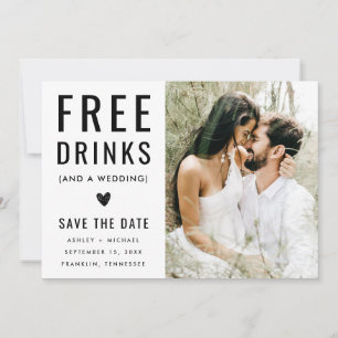 Moderne lustige Schwarz-Weiß-Foto Gratis-Drinks Save The Date