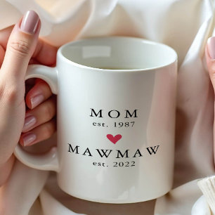 Moderne Mama Mawmaw Year Est. Tasse