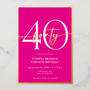 Moderne Minimal Pink 40 Script Geburtstag Folieneinladung