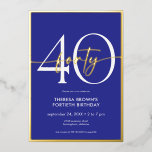 Moderne Minimal Royal Blue Forty Script Geburtstag Folieneinladung<br><div class="desc">Die moderne und schicke Einladung zum Geburtstag verbindet klassisches Königsblau und Weiß mit Akzenten echter Goldfolie. Es ist minimales Design ist ein einfaches und lustiges Design,  um den Meilenstein Geburtstag zu feiern. Erstellt von der einfachen Farmhouse Press.</div>