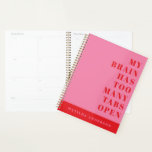 Moderne minimale lustige rote, rosa Typografie Planer<br><div class="desc">Moderne minimale rot-rosa Typografie Zeitschrift. Funny Zitat mein Gehirn hat zu viele Register geöffnet</div>