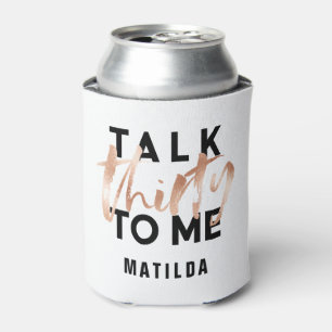 Moderne minimale Typografie Girly Rose Gold 30. Dosenkühler