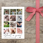Moderne Minimalistische FotoCollage Feiertagskarte<br><div class="desc">Schicken Sie Ihre Weihnachtswünsche an Ihre Familie und Ihre Freunde, während Sie einige Ihrer Lieblingsmomente aus diesem Jahr präsentieren! Diese moderne, minimalistische Weihnachtskarte mit mehreren Fotos besticht durch eine Collage aus zwölf quadratischen Fotos und eine Mischung aus moderner Schrift und klassischer Typografie. Unten steht in elegantem Schriftsatz geschrieben:"Was für ein...</div>