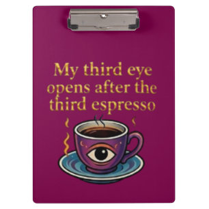 Moderne Mystik-Keeps Coffee Art Meine Drittaugen-S Klemmbrett