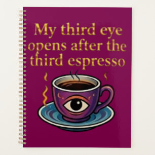 Moderne Mystik-Keeps Coffee Art Meine dritte Augen Planer