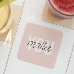 Moderne Pastellrosa You Matter Inspirationszitat Rechteckiger Pappuntersetzer