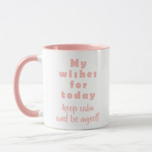 Moderne Personalisierte Heute-Wünsche Rosa Motivie Tasse