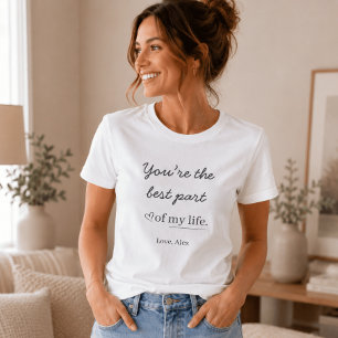 Moderne personalisierte Liebeszitat Frauen T-Shirt