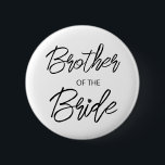 Moderne Pinselschrift Brother of The Bride Party Button<br><div class="desc">Modernes und elegantes Design bedruckt Pinsel Script Heart Brother of The Bride Brautparty Party Taste,  die mit Ihrem Text angepasst werden kann. Bitte klicken Sie auf den Button "Anpassen" und verwenden Sie unser Design-Tool,  um diese Vorlage zu ändern. Karo im Grafikdesign-Store für andere Produkte,  die diesem Design entsprechen!</div>