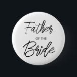 Moderne Pinselschrift Vater des Party Button<br><div class="desc">Modernes und elegantes Design bedruckt Brush Script Herz Vater der Bride Brautparty Party-Taste,  die mit Ihrem Text angepasst werden kann. Bitte klicken Sie auf den Button "Anpassen" und verwenden Sie unser Design-Tool,  um diese Vorlage zu ändern. Karo im Grafikdesign-Store für andere Produkte,  die diesem Design entsprechen!</div>