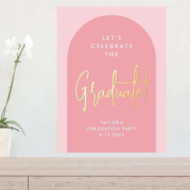 Moderne rosa Arch Graduation Party Willkommen Gold Foliendrucke (In Situ (Eingangstisch))