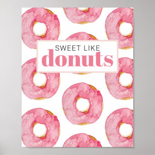 Moderne rosa Wasserfarbe süß wie Donuts Zitat Poster