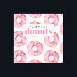 Moderne rosa Wasserfarben süß wie Donuts Zitat Leinwanddruck<br><div class="desc">Moderne rosa Wasserfarben süß wie Donuts Zitat</div>