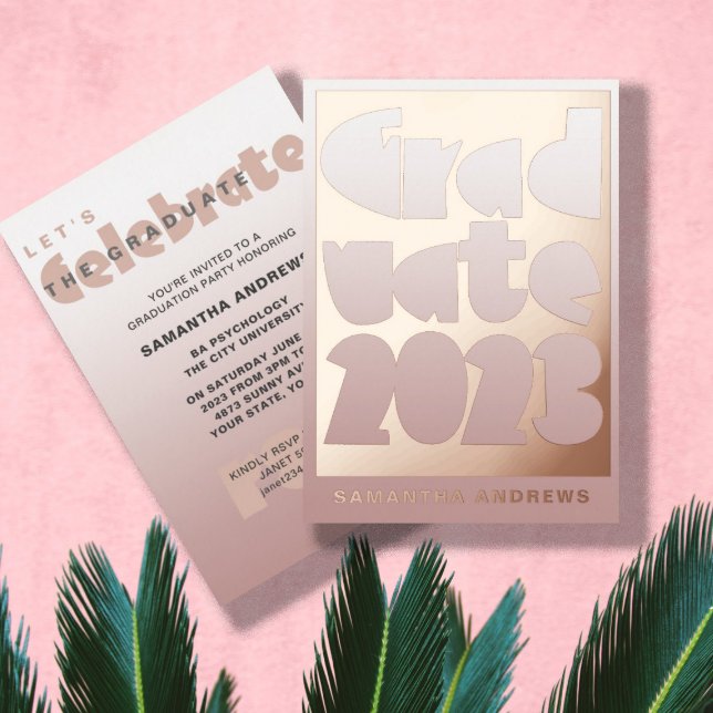 Moderne Rose Gold Foil Graduation Party Folieneinladung (Von Creator hochgeladen)