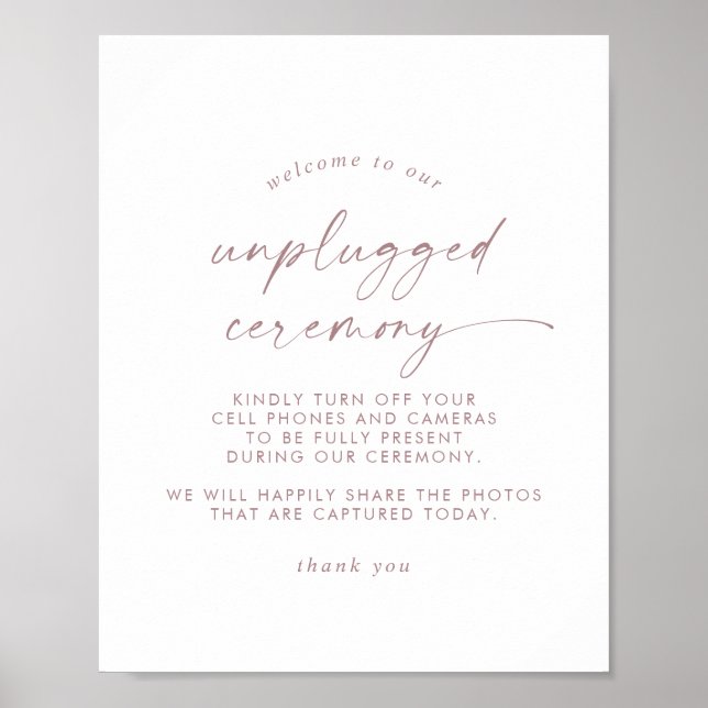 Moderne Rose Gold Script Unplugged Zeremony Sign Poster (Vorne)