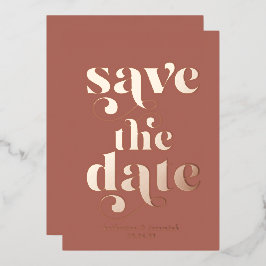 Moderne Rose Goldfohlen Typografie Save the Date Folieneinladung