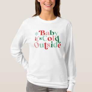 Moderne Schrift Boho Baby Es ist kalt draußen Weih T-Shirt