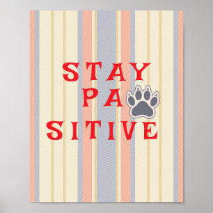 Moderne Schrift Vintage-Einladung bleib positiv Poster