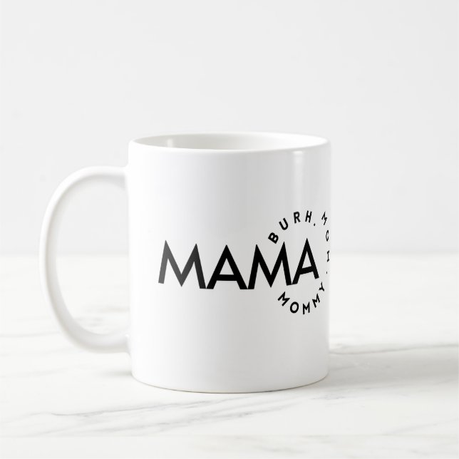 Moderne Schwarz/Weiß Mommy Mama Bruh Kaffeetasse (Links)