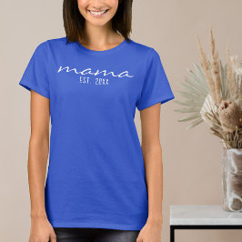 Moderne Script Mama etablierte Date-Junge Mutter T-Shirt