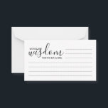 Moderne Script Wedding Advice and Wishings Card Hinweiskarte<br><div class="desc">Fügen Sie Ihrer Hochzeit eine persönliche Touch mit einem modernen Skript Hochzeitsratschlag und Wunschkarte hinzu. Diese Ratenkarte enthält den Titel 'Worte der Weisheit' mit Details in schwarzem Skript und sans serif Schriftart Stil auf weißem Hintergrund. Ideal für Hochzeiten,  Babydusche,  Geburtstagsparty,  Brautparty,  Junggeselinnen-Abschied und alle besondere Anlässe.</div>