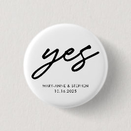 Moderne Script Yes Verlobung Wedding Party Button