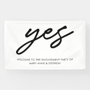 Moderne Script Yes Verlobung Wedding Party Willkom Banner