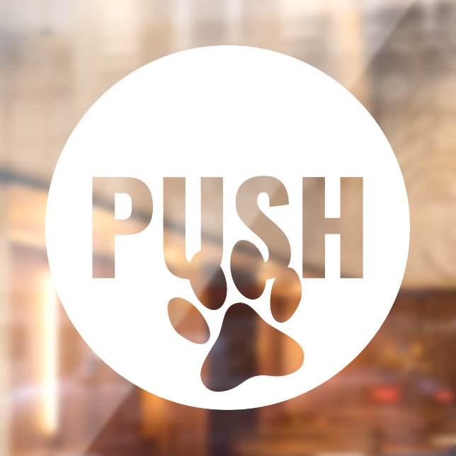 Moderne weiße PUSH & Pet Paw Rechtes Geschäft Tür Fensteraufkleber (Blatt 2)