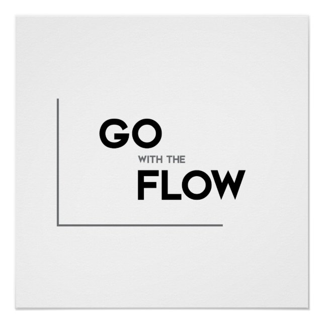 MODERNE Zitate: gehen Sie mit dem Fluss Poster (Vorderseite)