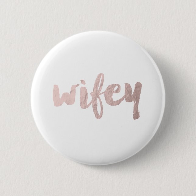 moderner eleganter Imitat-Rosengoldwifey Text Button (Vorderseite)