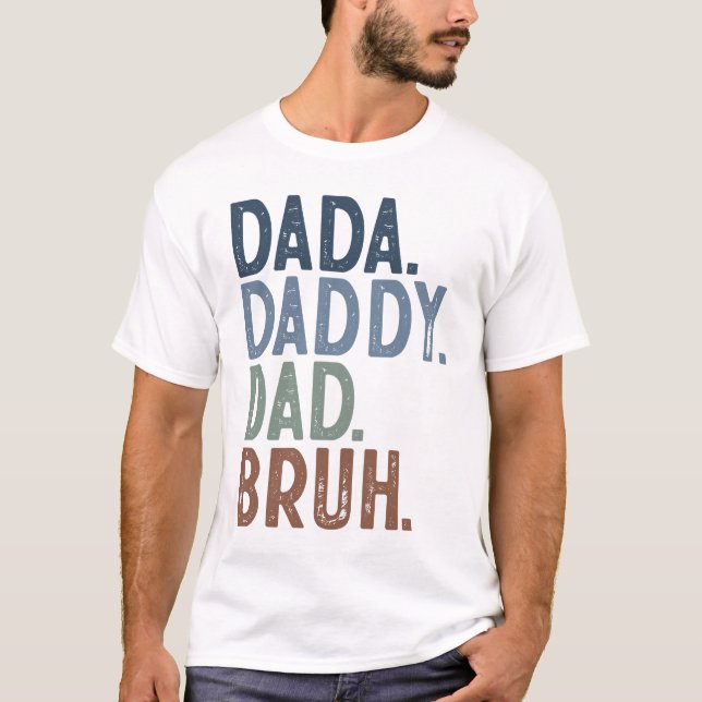 Moderner FARBDADA DADDY VATER BRUH VATHERTAY T-Shirt (Vorderseite)