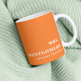 Moderner Individuelle Name Orange School Lehrer Th Kaffeetasse