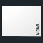 Moderner Minimalistischer Personalisierter Name Notizblock<br><div class="desc">Modernes Minimalistisches Design mit personalisiertem Namen in modernem fett serifenem Schriftart.</div>