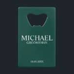 Moderner Personalisierter Emerald Green Trauzeuge Geldbeutel Flaschenöffner<br><div class="desc">Moderne Geschenke für Personalisierten Trauzeuge mit dem Namen,  dem Titel und dem Hochzeitsdatum des personalisierten Trauzeugen im Stil der klassischen Serifen auf smaragdgrünem Hintergrund. Auch perfekt für Trauzeuge,  Vater der Braut und mehr.</div>