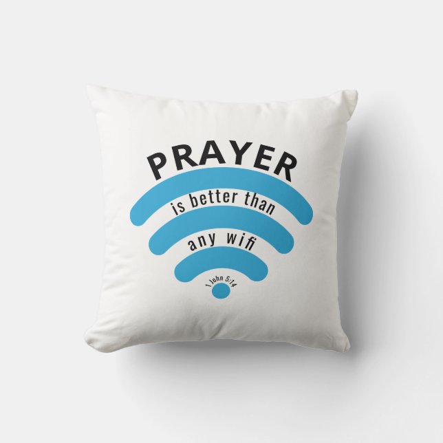 Moderner PRAYER BESSER ALS WIFI Custom Scripture Kissen (Vorderseite)