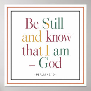 Moderner Psalm 46 10 Seid Still Und Erkennt Dass I Poster