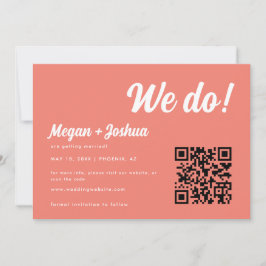 Moderner QR-Code Coral Pink "We do!" Hochzeit Save The Date