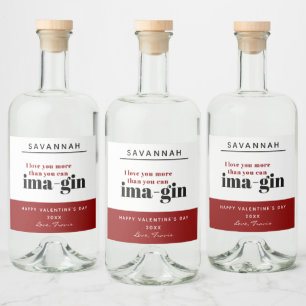 Moderner Red Funny Gin Pun Happy Valentines Day Alkoholflaschenetikett
