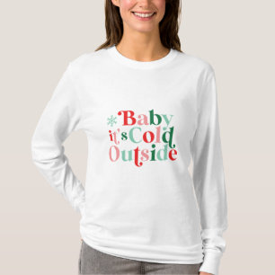 Moderner Schriftart Boho Baby Es ist kalt draußen T-Shirt