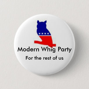 Moderner Whig-Partyknopf Button