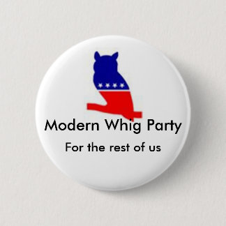 Moderner Whig-Partyknopf Button