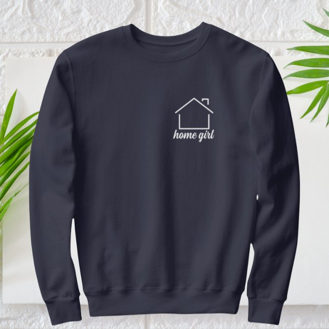 Moderner Zuhause Girl-White Text Sweatshirt (home girl sweatshirt)