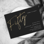 Modernes 50. Geburtstag einfache, stilvolle und el Einladungspostkarte<br><div class="desc">Moderne minimalistische 50. Geburtstagsfeier Einladung mit stilvollen Imitate Gold-Folie Nummer handgeschriebene Drehbuch Fifty und Ihre Party-Details in klassischen Serif-Schriftart auf schwarzem Hintergrund,  einfach und elegant,  große Überraschung Erwachsenengeburteinladung für Männer und Frauen.</div>
