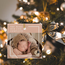 Modernes Baby-Foto | Du machst mein Leben ein komp Keramikornament