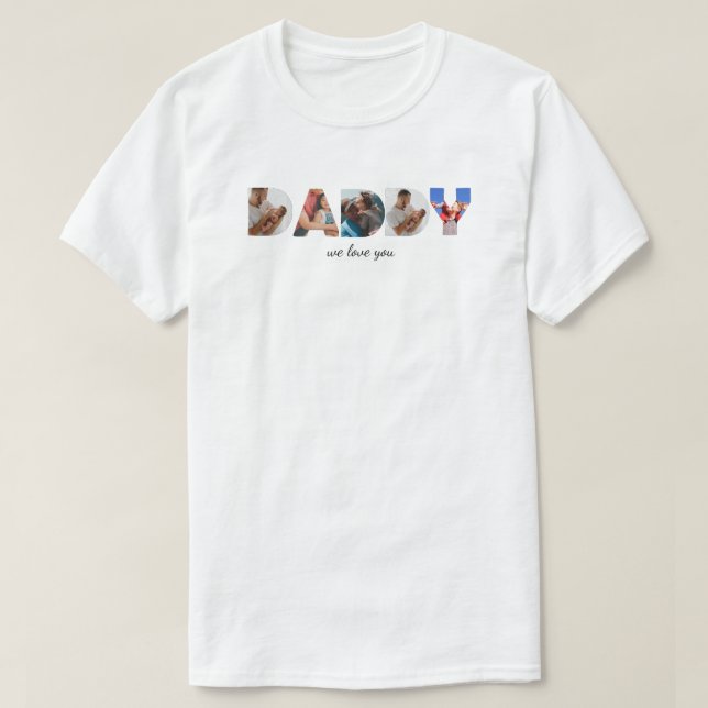 Modernes, benutzerdefiniertes Foto Collage DADDY S T-Shirt (Design vorne)